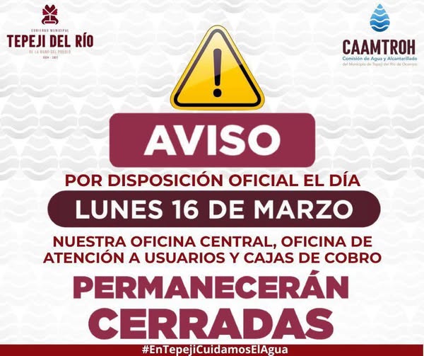 La Comisión de Agua y Alcantarillado de Tepeji del Río informa: