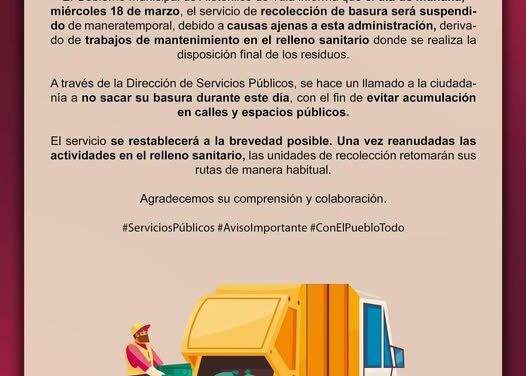 Suspenden recolección de basura en Atotonilco de Tula por mantenimiento en el relleno sanitario