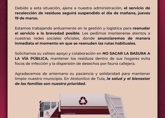 Continúa suspendido el servicio de recolección de residuos sólidos en Atotonilco de Tula