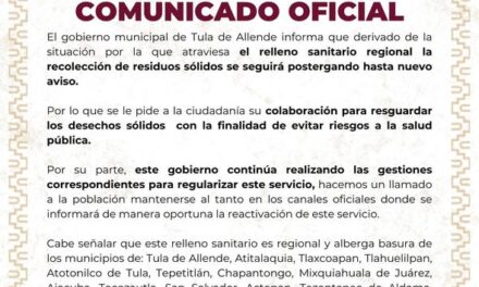 El servicio de recolección de residuos sólidos continúa suspendido en Tula de Allende hasta nuevo aviso