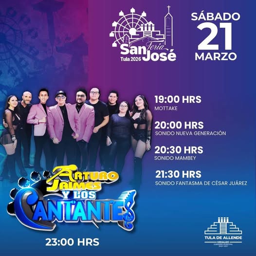 No te pierdas la presentación de ARTURO JAIMES Y LOS CANTANTES hoy, en la Feria San José Tula 2026