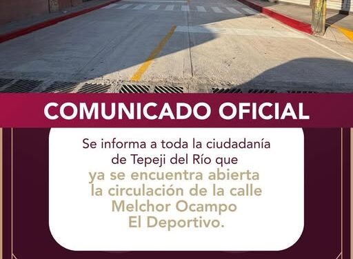 Abren a la circulación Avenida Melchor Ocampo en Tepeji del Río tras trabajos de rehabilitación
