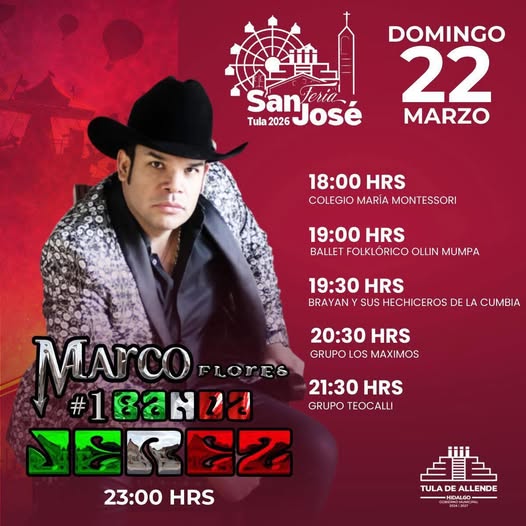 Gobierno de Tula te invita a disfrutar el último día de la Feria San José Tula 2026, con la presentación de Marco Flores y La Jerez