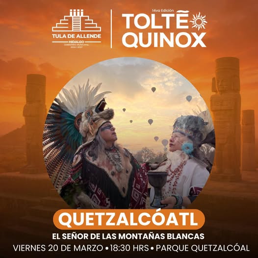 No te pierdas la representación escénica de Quetzalcóatl, el señor de las montañas blancas, en el marco del Toltéquinox