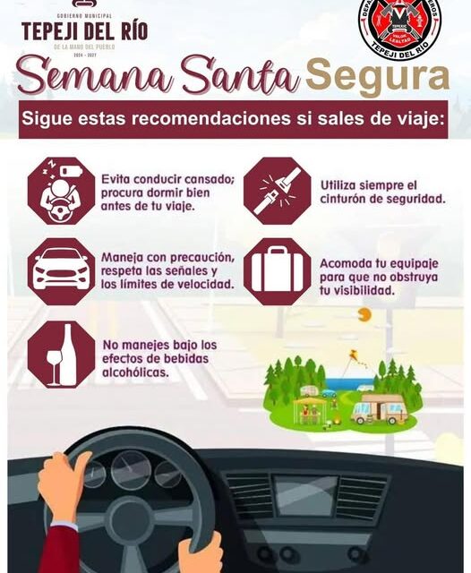 En esta temporada de Semana Santa, Protección Civil y Bomberos de Tepeji del Río, hace un llamado a viajar con responsabilidad