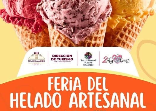 Anuncian Feria del helado artesanal en Tula de Allende