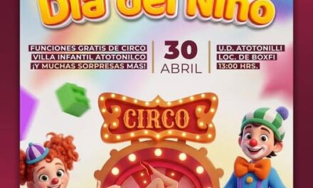 Atotonilco de Tula celebra a niñas y niños con un festival lleno de alegría y sorpresas