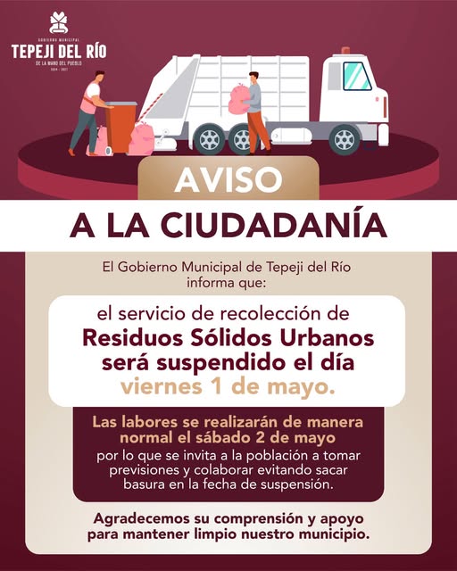 Suspenderán en Tepeji del Río servicio de recolección de Residuos Sólidos Urbanos el día viernes 1 de mayo