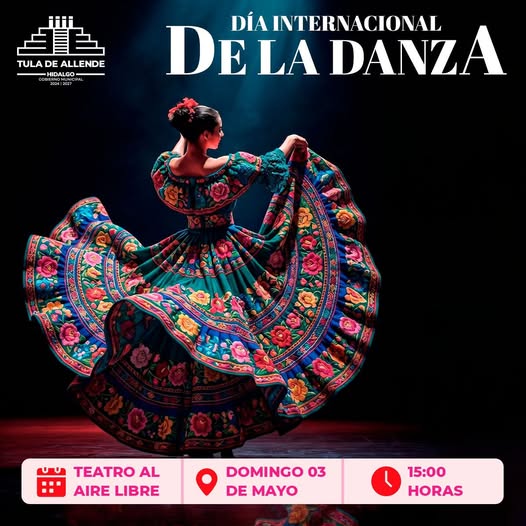 Gobierno de Tula de Allende te invita a festejar el Día Internacional de la Danza