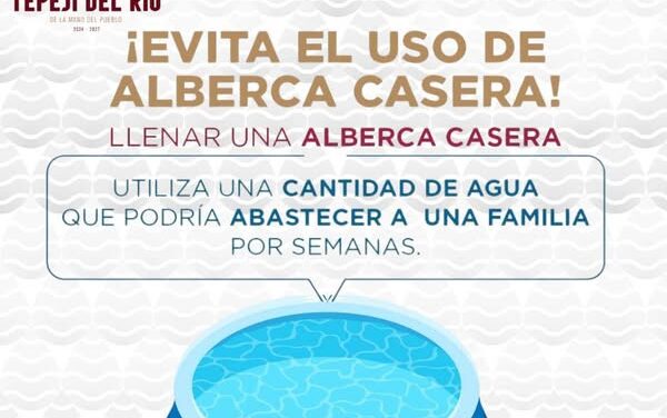 La CAAMTROH invita a la población a cuidar el agua evitando el uso de albercas caseras