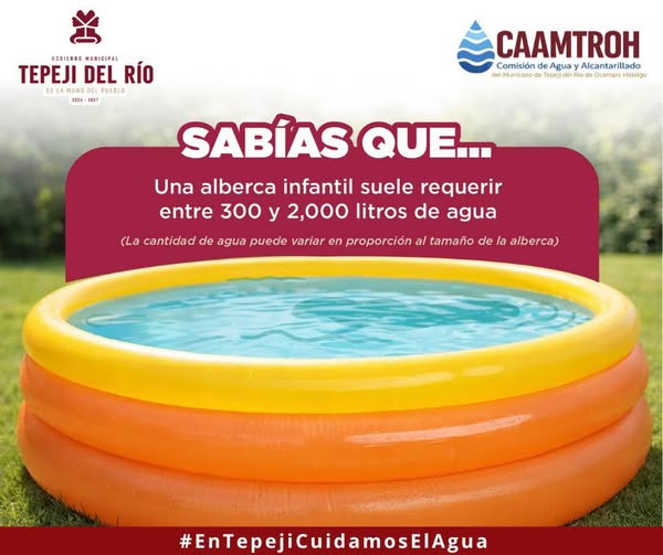 La Comisión de Agua Tepeji te invita a evitar el uso de albercas caseras