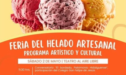 Aún estás a tiempo de vivir una experiencia única en la Feria del Helado Artesanal en Tula de Allende
