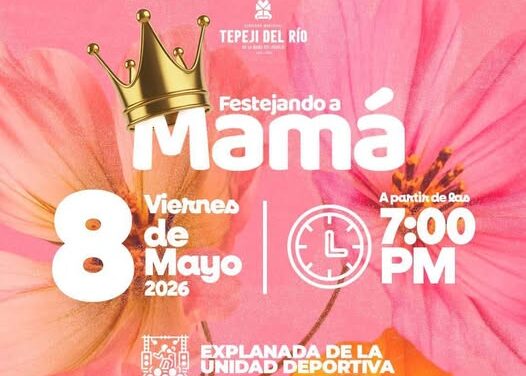 Gobierno municipal festejará a las mamás tepejanas
