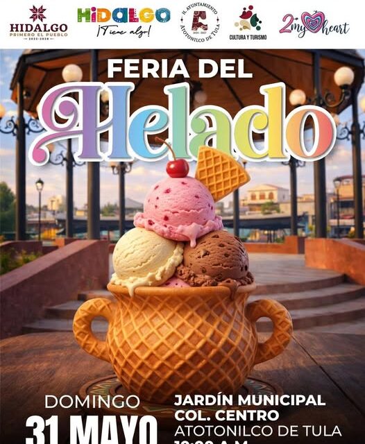 La Feria del Helado llegará a Atotonilco de Tula
