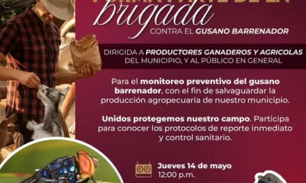 Gobierno de Atotonilco de Tula invita a formar parte de la Brigada contra el Gusano Barrenador