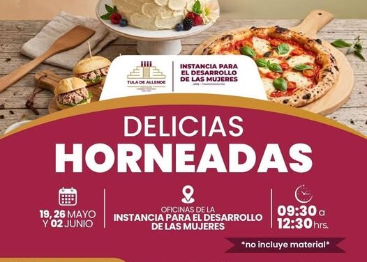 Invitan a participar en el curso «Delicas Horneadas» en Tula de Allende
