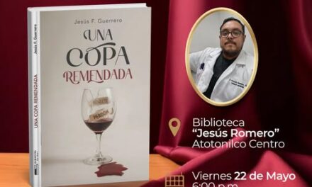 Invitan a la presentación editorial del libro «Una copa remendada» en Atotonilco de Tula