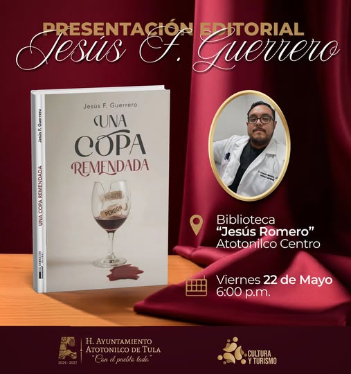 Invitan a la presentación editorial del libro «Una copa remendada» en Atotonilco de Tula