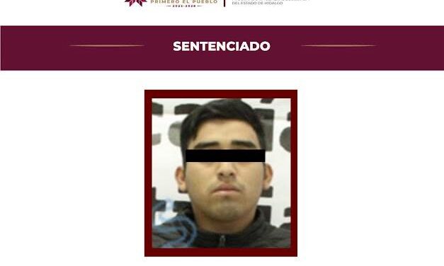 78 años de prisión para responsable de secuestro y robo de vehículo en Tula de Allende