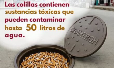 ¿Sabías que cada colilla arrojada a la calle puede terminar en el drenaje y contaminar hasta 50 litros de agua?