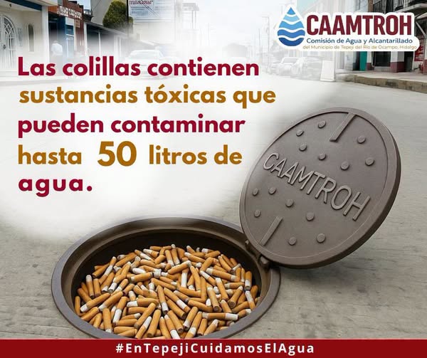 ¿Sabías que cada colilla arrojada a la calle puede terminar en el drenaje y contaminar hasta 50 litros de agua?