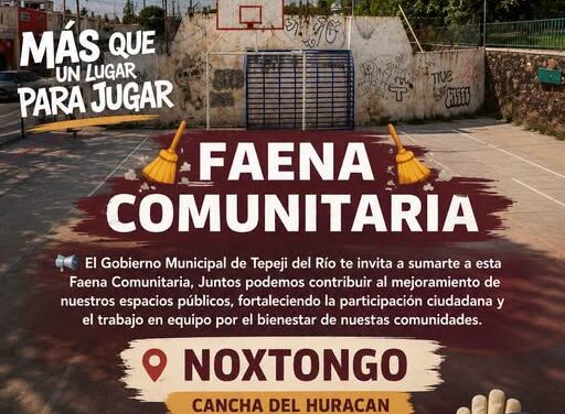 Habrá Faena Comunitaria en Colonia de Tepeji