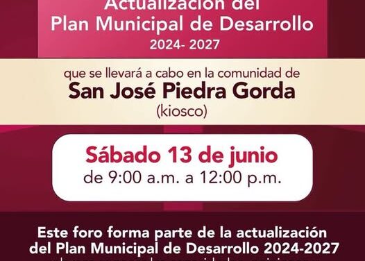 Habrá Foro de Participación Ciudadana en San José Piedra Gorda