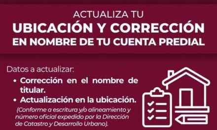¿Vives en Tula y necesitas corregir el nombre o actualizar la ubicación de tu cuenta predial?