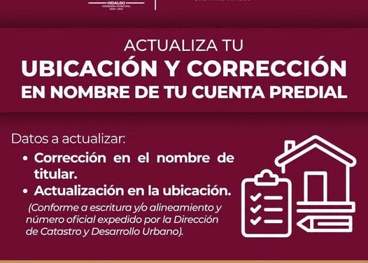 ¿Vives en Tula y necesitas corregir el nombre o actualizar la ubicación de tu cuenta predial?
