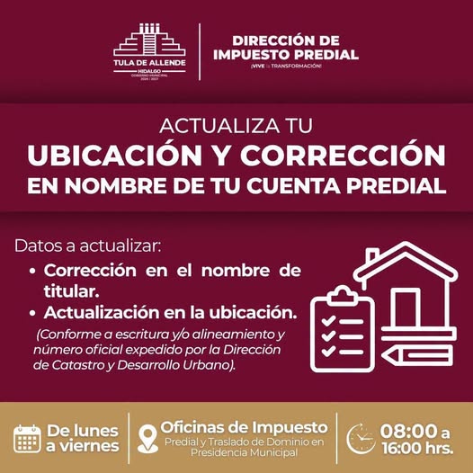 ¿Vives en Tula y necesitas corregir el nombre o actualizar la ubicación de tu cuenta predial?