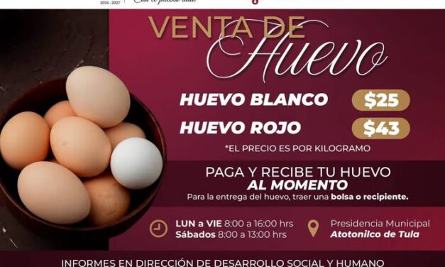 Inicia programa social de venta de huevo a precio preferencial en Atotonilco de Tula