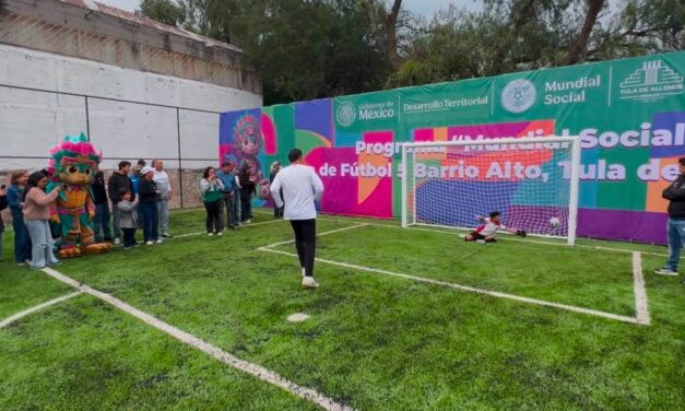 Tula de Allende se suma al Mundial Social 2026 con la rehabilitación y entrega de una cancha de futbol 5