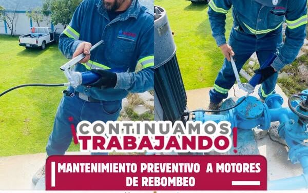 Aseguran suministro de agua eficiente y continuo con trabajos de mantenimiento preventivo
