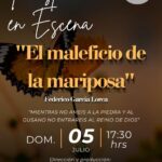 No te pierdas la puesta en escena «El Maleficio de la Mariposa», de Federico García Lorca