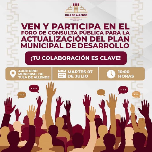 Participa en el Foro de Consulta Pública para la Actualización del Plan Municipal de Desarrollo de Tula de Allende