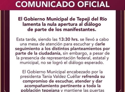 Respecto a las manifestaciones, el gobierno de Tepeji del Río emite le siguiente comunicado