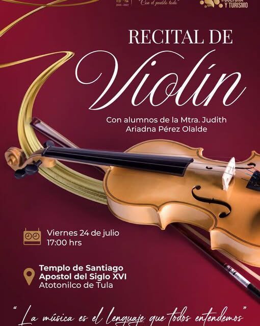 Atotonilco de Tula invita a recital de violín en el Templo de Santiago Apóstol