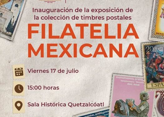 Inaugurarán exposición “Filatelia mexicana” en Tula de Allende