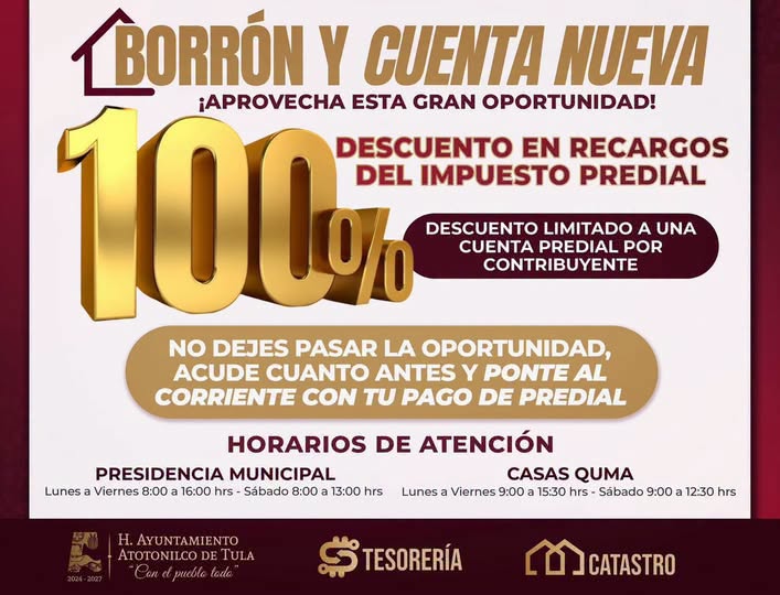 Atotonilco de Tula ofrece descuento del 100% en recargos del impuesto predial con el programa “Borrón y Cuenta Nueva”