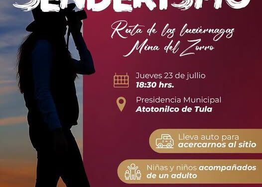 Invitan a participar en la “Ruta de las Luciérnagas” en Atotonilco de Tula