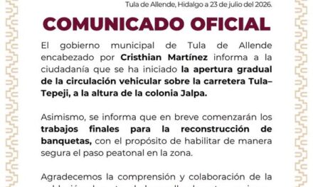Gobierno de Tula anuncia apertura gradual de circulación de la carretera Tula-Tepeji a la altura de Jalpa