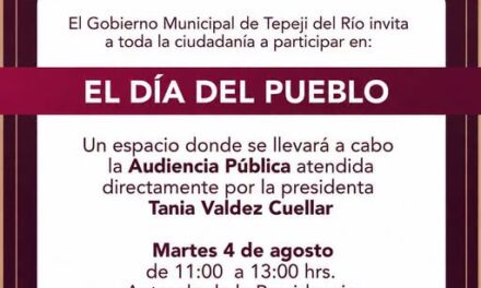 El Gobierno Municipal de Tepeji del Río invita a toda la ciudadanía a participar en «El Día del Pueblo»