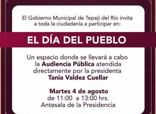 El Gobierno Municipal de Tepeji del Río invita a toda la ciudadanía a participar en «El Día del Pueblo»