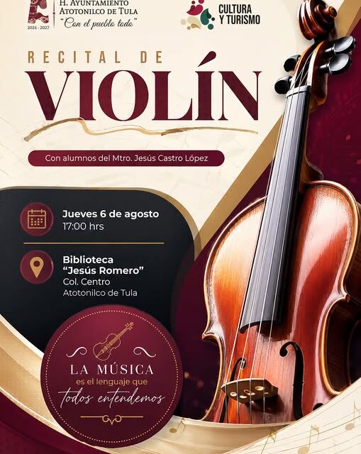 Gobierno Municipal invita al Recital de Violín de alumnos del Mtro. Jesús Castro López