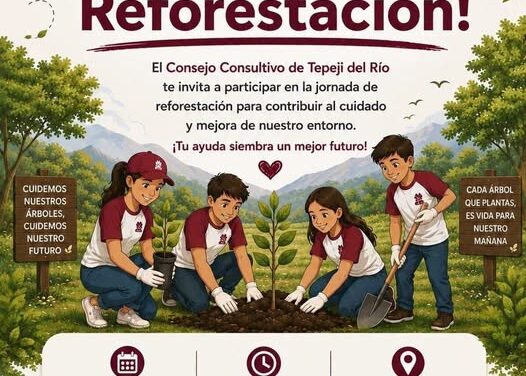Invitan a Jornada de Reforestación en Tepeji del Río