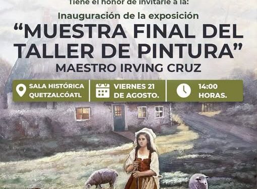 Invitan a la Muestra Final del Taller de Pintura en Tula de Allende