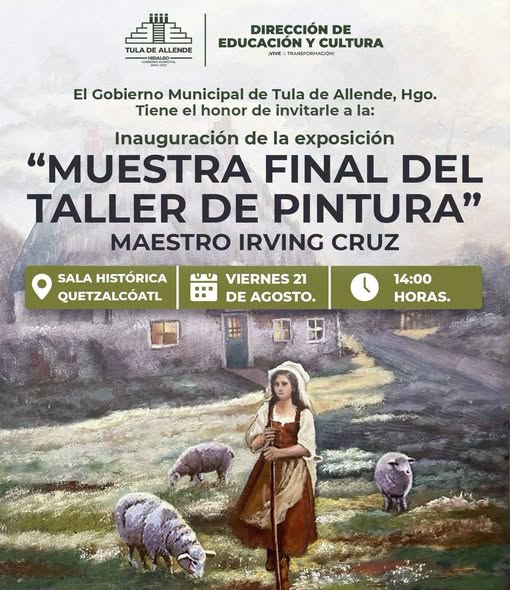 Invitan a la Muestra Final del Taller de Pintura en Tula de Allende