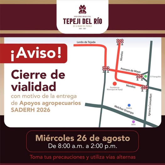 Habrá cierre a la circulación por entrega de apoyos en el centro de Tepeji del Río