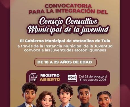 Atotonilco de Tula convoca a jóvenes a integrar el Consejo Consultivo Municipal de la Juventud