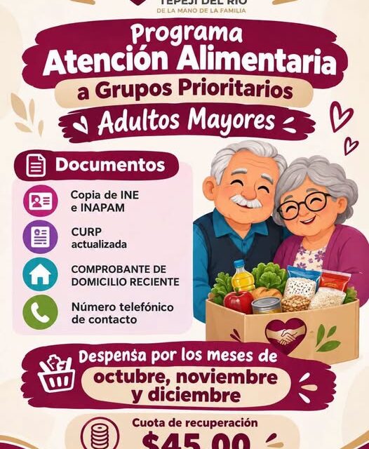 ADULTOS MAYORES DE TEPEJI: YA PUEDEN ACCEDER A APOYO ALIMENTARIO
